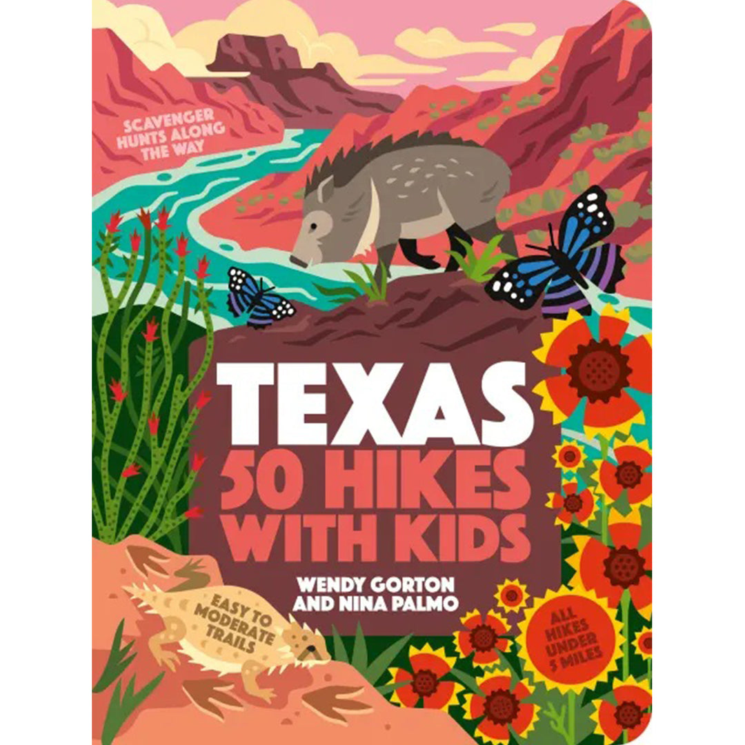 50 Hikes With Kids: Texas