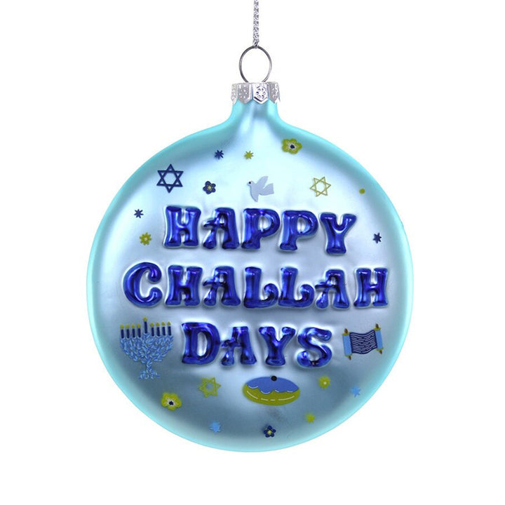 Happy Challah Days Ornament #GL-572