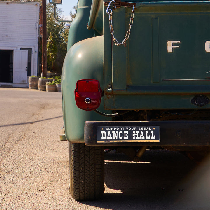 Support Your Local Dance Hall Bumper Sticker