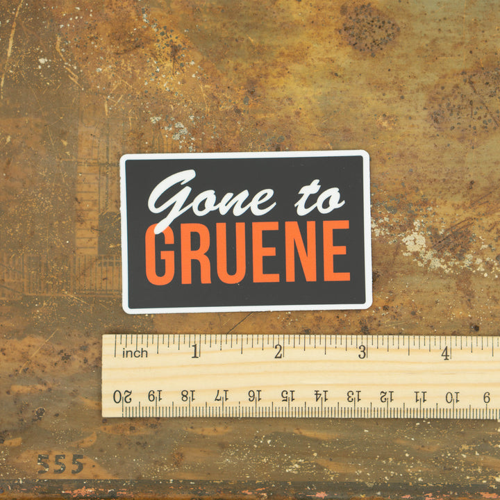 Gone to Gruene Sticker