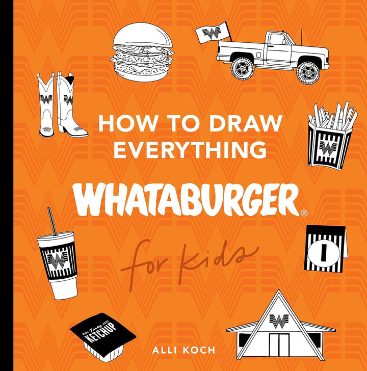 How To Draw Everything Whataburger