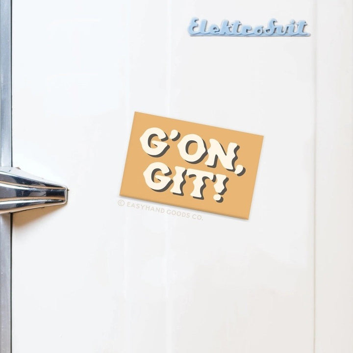 G'On Git! Magnet #MAG0022