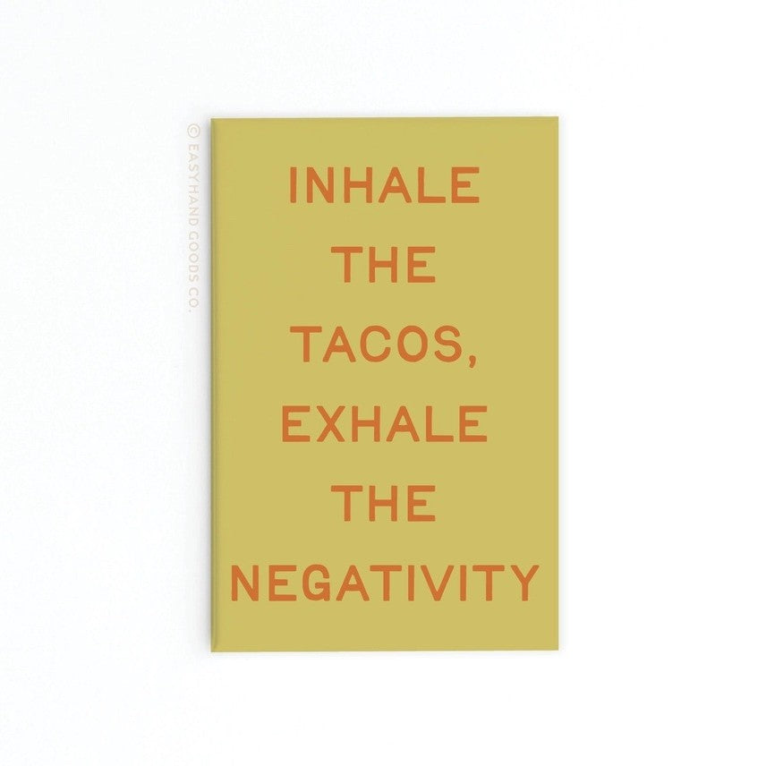Inhale the Tacos Magnet #MAG0036