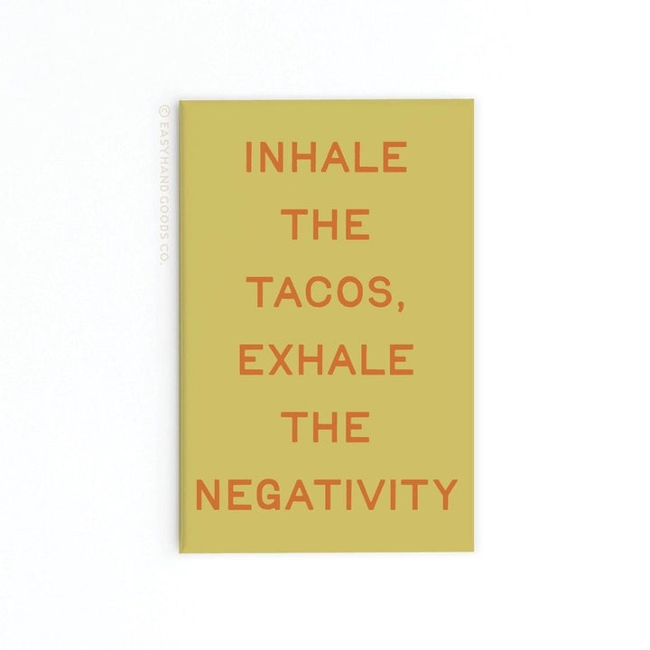 Inhale the Tacos Magnet #MAG0036