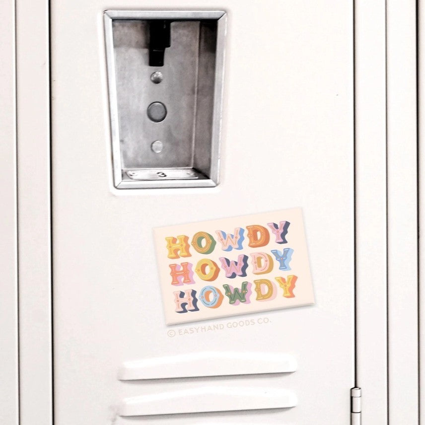 Howdy Howdy Howdy Magnet #MAG0123