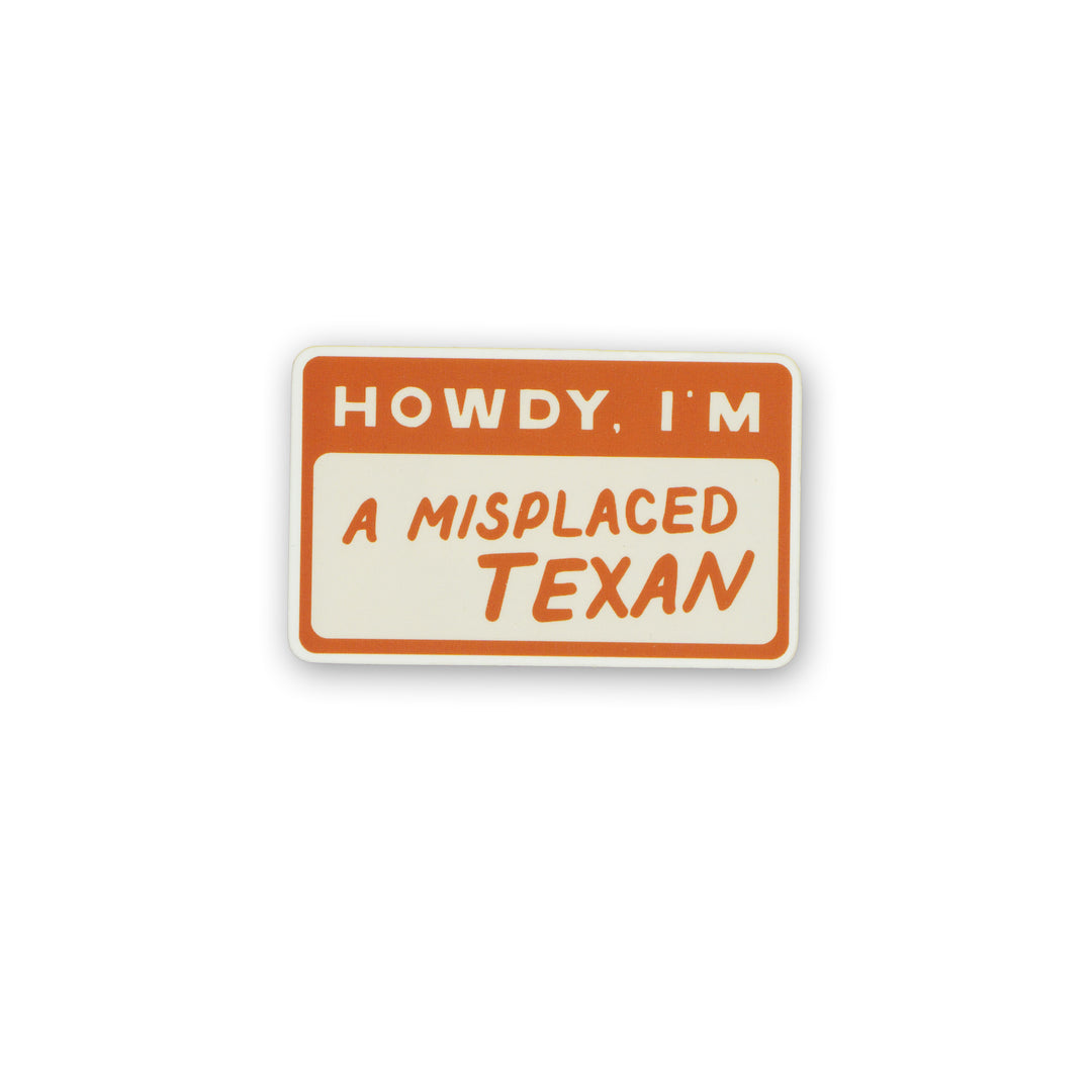 Misplaced Texan Sticker