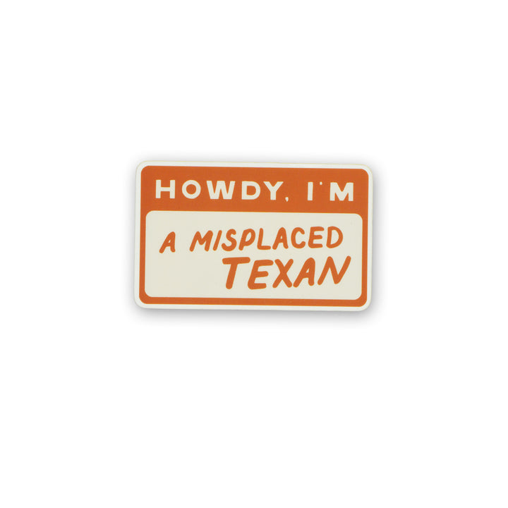 Misplaced Texan Sticker