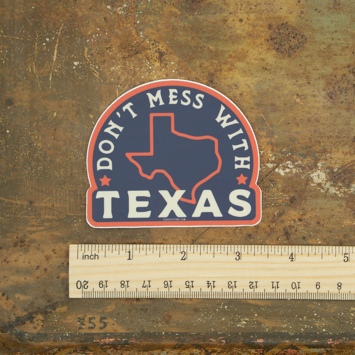 Don't Mess With Texas Sticker
