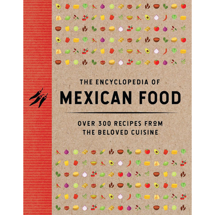 Encyclopedia of Mexican Food